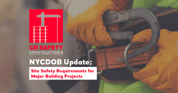 NYC DOB Site Safety Requirements Major Building Projects