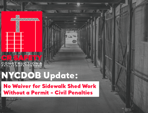 NYC DOB: No Waiver for Sidewalk Shed Work Without a Permit – Civil Penalties
